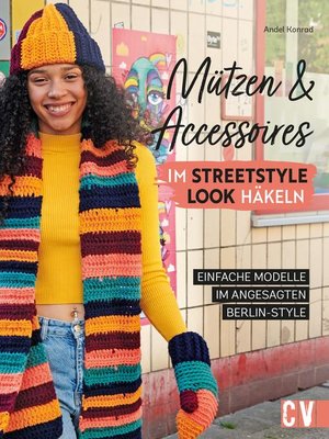cover image of Mützen und Accessoires im Streetstyle Look häkeln